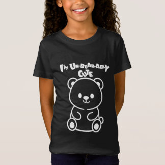 I’m Un-bear-ably Cute Bear T-shirt