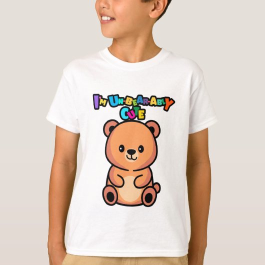 I’m Un-bear-ably Cute Bear T-shirt (Voorkant)