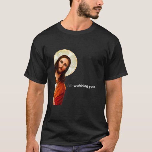I m Watching You Funny Peeking Jesus Apparel Unise T-shirt (Voorkant)