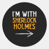 I’m With Sherlock Holmes Halloween Matching Couple Ronde Sticker (Voorkant)