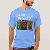 I’M WITH THE BANNED. T-SHIRT (Voorkant)