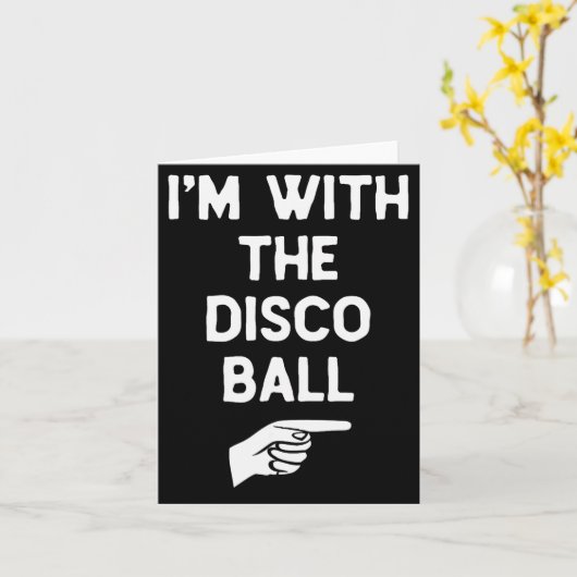 I’m With The Disco Ball Funny Halloween Matching C Kaart (Gele Bloem)