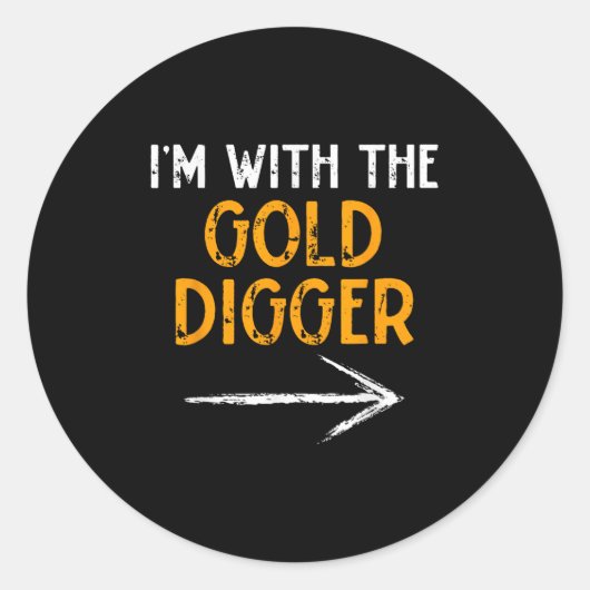 I’m With The Gold Digger Halloween Matching Couple Ronde Sticker (Voorkant)