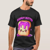 I’m With The Peanut Butter Funny Matching Couple C T-shirt (Voorkant)
