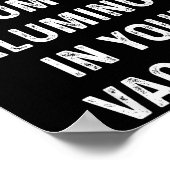 I Made My Tin Foil Hat From The Aluminum In Your V Poster (Hoek)