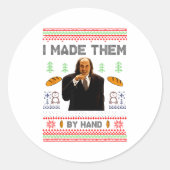 I Made Them By Hand Funny Ugly Sweater Ronde Sticker (Voorkant)