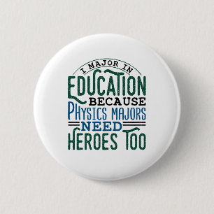 I Major in Education Funny Future Teacher Educator Ronde Button 5,7 Cm