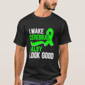 I make cerebral palsy look good Awareness green ri T-shirt (Voorkant)
