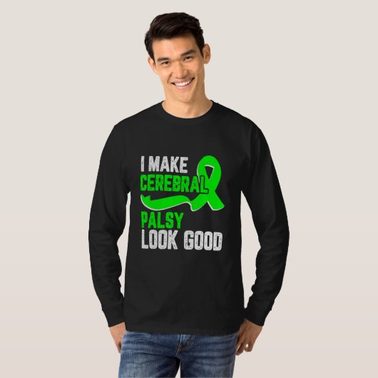 I make cerebral palsy look good Awareness green ri T-shirt (Voorkant volledig)