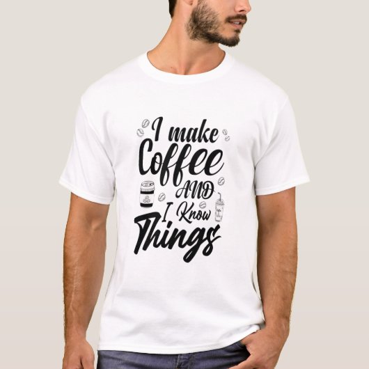 I make coffee t-shirt (Voorkant)