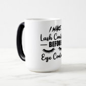 I Make Lash Contact Lash Tech Lash Artis Magische Mok (Voorkant links)