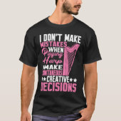 I Make Spontaneous Creative Decisions Harp  1 T-shirt (Voorkant)