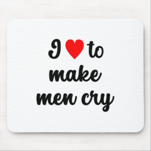 I ♥︎ Mannen laten huilen van Sticker Muismat