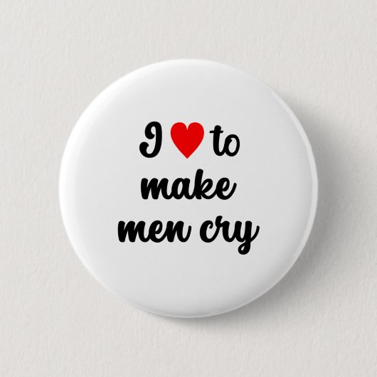 I ♥︎ Mannen laten huilen van Sticker Ronde Button 5,7 Cm (Voorkant)