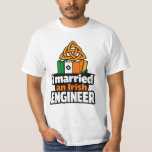 I Married an Irish Engineer Funny St Paddys Day T-shirt<br><div class="desc">Celebrate engineering pride with a touch of Irish charm in this fun “Married an Irish Engineer” design. Featuring a bold Celtic knot above books and engineering tools in the colors of the Irish flag, this graphic blends Irish heritage with engineering humor. The vibrant green, white, and orange color palette adds...</div>