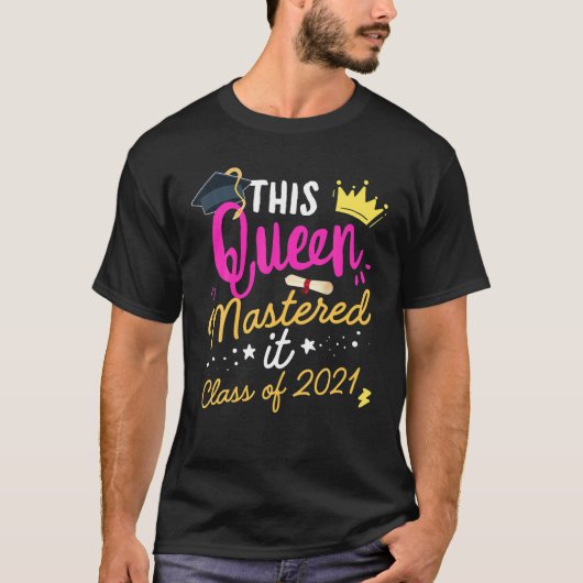 I Mastered It Masters Queen Graduation Class Of 20 T-shirt (Voorkant)