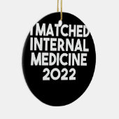 I Matched Internal Medicine 2022 Resident Keramisch Ornament (Rechts)