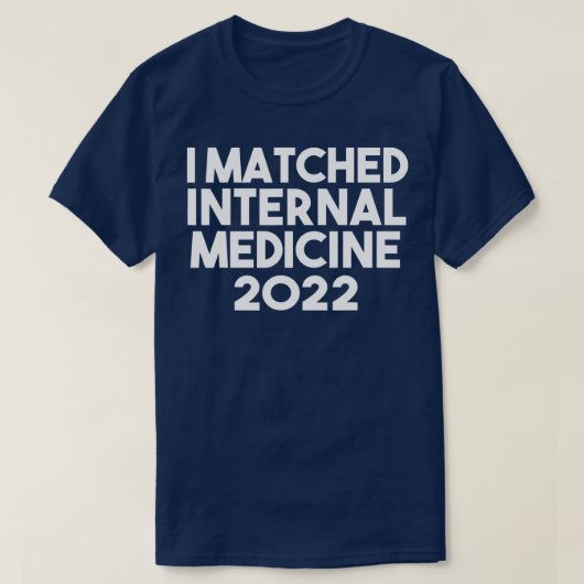 I Matched Internal Medicine 2022 Resident T-shirt (Design voorkant)