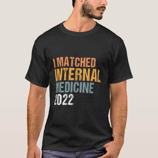 I Matched Internal Medicine 2022 Resident T-shirt (Voorkant)
