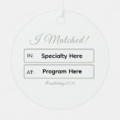 “I Matched!” Personalized Residency Match Metalen Ornament (Voorkant)