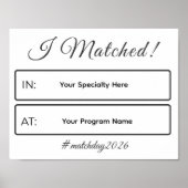 I Matched Sign | Personalized Medical School Poster (Voorkant)
