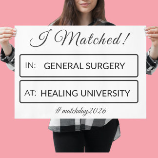 I Matched Sign | Personalized Medical School Poster