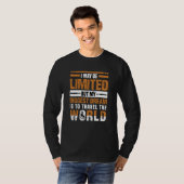 I May Be But Travel The World Wheelchair User T-shirt (Voorkant volledig)