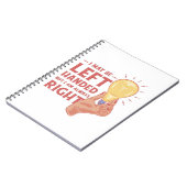 I may be left handed But i am always right Notitieboek (Linkerzijde)