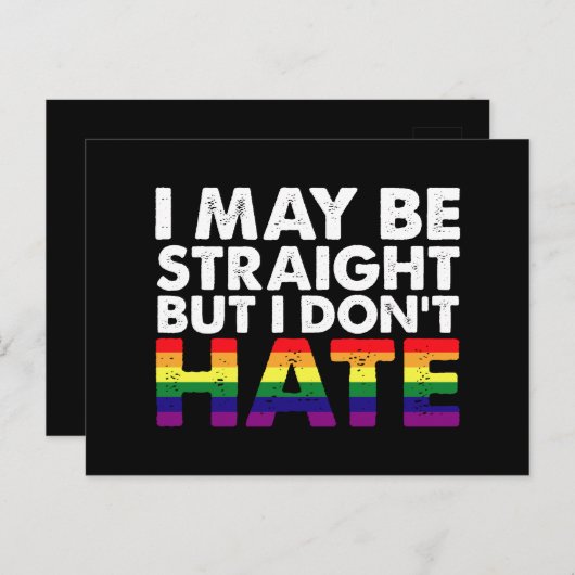 I May Be Straight But I Don't Hate LGBT Gay Briefkaart (Voorkant / Achterkant)