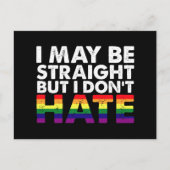 I May Be Straight But I Don't Hate LGBT Gay Briefkaart (Voorkant)