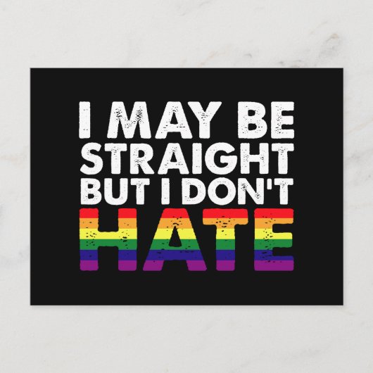I May Be Straight But I Don't Hate LGBT Gay Briefkaart (Voorkant)