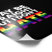 I May Be Straight But I Don't Hate LGBT Gay Foto Afdruk (Hoek)