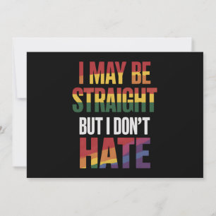 I May Be Straight But I Don't Hate LGBT Gay Pride Kaart