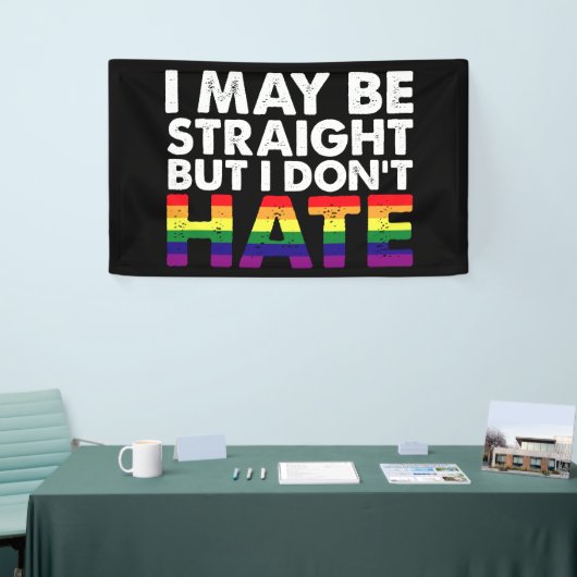 I May Be Straight But I Don't Hate LGBT Gay Spandoek (Beurs)
