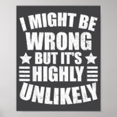 I May Be Wrong But It's Highly Unlikely Funny  Poster (Voorkant)
