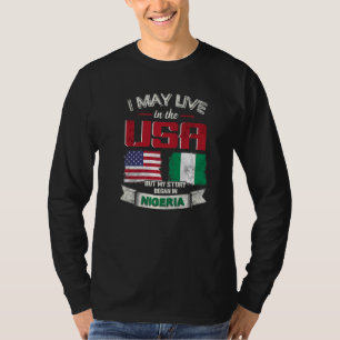 I May Live In The Usa But My Story Began T-shirt