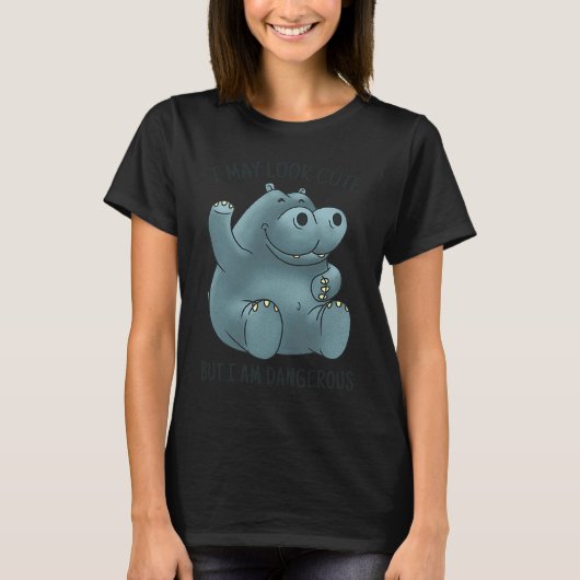 I may look cute dangerous hippopotamus t-shirt (Voorkant)