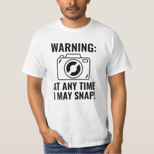 I May Snap T-shirt