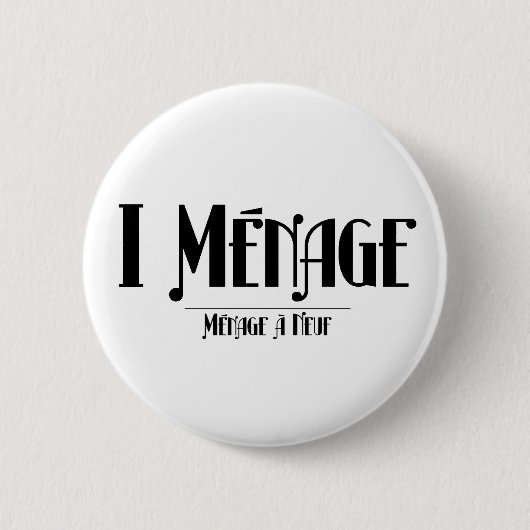 I Ménage Button (Voorkant)