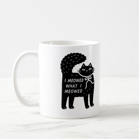 "I Meowed What I Meowed" Black Cat Mug Koffiemok (Links)