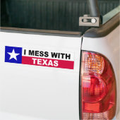 I MESS MET TEXAS BUMPERSTICKER (Op Truck)