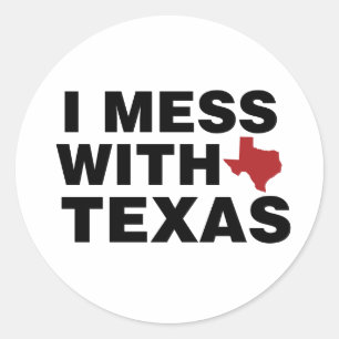 I Mess with Texas Ronde Sticker