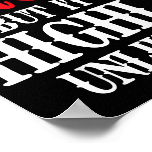 I Might Be Wrong But It's Highly Unlikely Sarcasti Poster (Hoek)