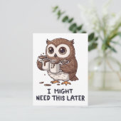 I Might Need Coffee Later - Funny Owl Humor Briefkaart (Staand voorkant)