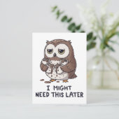 I Might Need Coffee Later - Funny Owl Humor Briefkaart (Staand voorkant)
