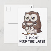 I Might Need Coffee Later - Funny Owl Humor Briefkaart (Voorkant / Achterkant)