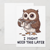 I Might Need Coffee Later - Funny Owl Humor Kaart (Voorkant / Achterkant)