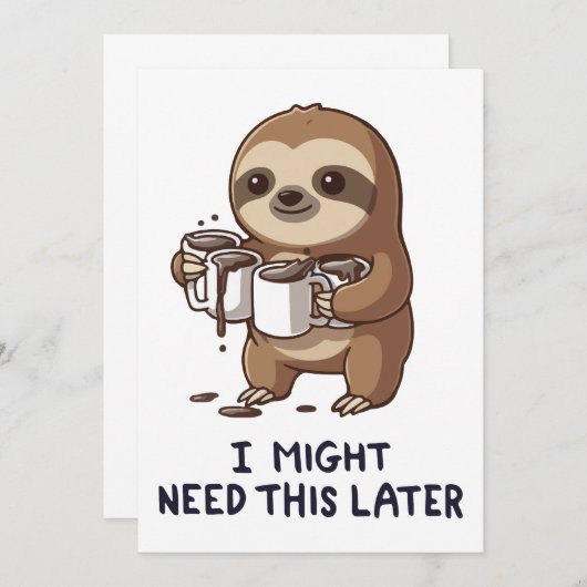 I Might Need Coffee Later - Lazy Sloth Humor Kaart (Voorkant / Achterkant)