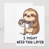 I Might Need Coffee Later - Lazy Sloth Humor Kaart (Voorkant / Achterkant)