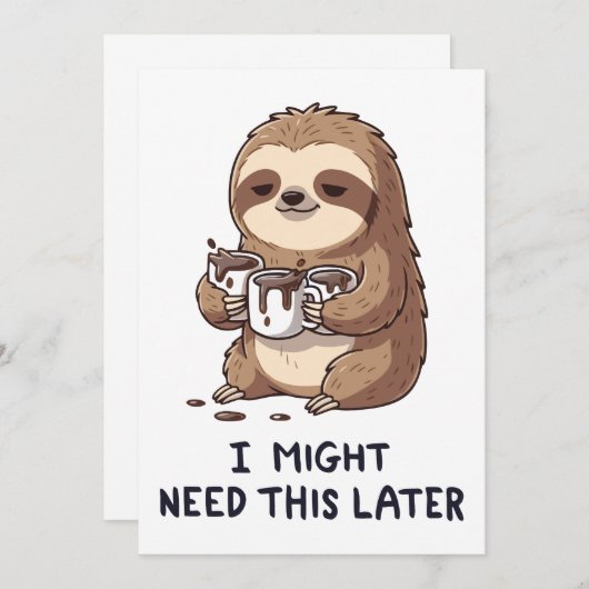 I Might Need Coffee Later - Lazy Sloth Humor Kaart (Voorkant / Achterkant)